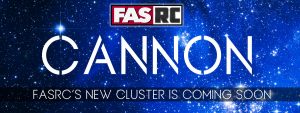 Stars and the words 'CANNON - FAS RC's new cluster is coming soon'